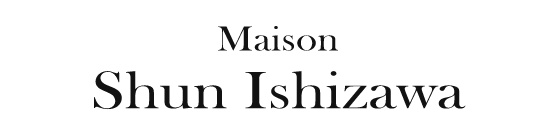 Maison Shun Ishizawa